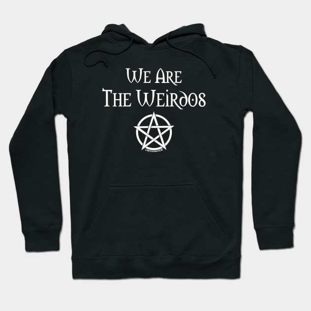 We Are the Weirdos Cheeky Witch® Hoodie by Cheeky Witch